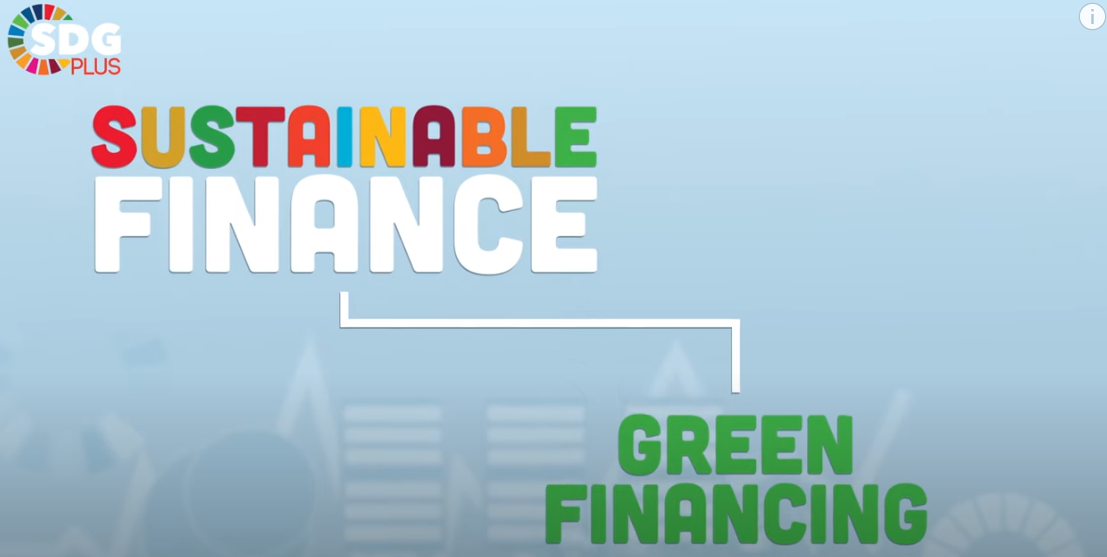 Episode 4: Green Finance | Sustainable Finance | SDGPlus - Plataforma ...